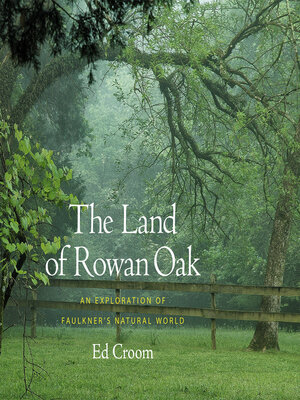 cover image of The Land of Rowan Oak